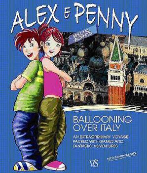 Hardcover Alex and Penny Ballooning Over Italy (Alex & Penny Bookshelf) Book