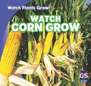 Library Binding Watch Corn Grow Book