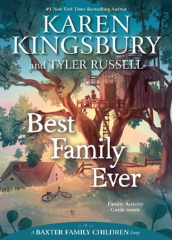 Best Family Ever - Book #1 of the Baxter Family Children