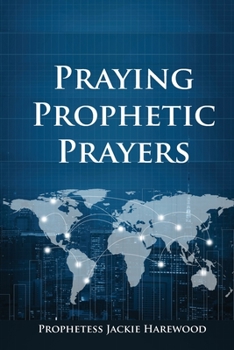 Paperback Praying Prophetic Prayers Book