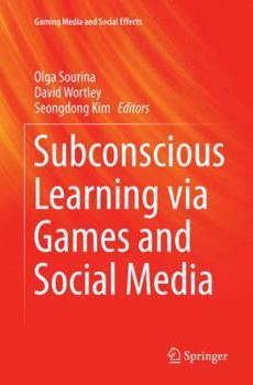 Paperback Subconscious Learning Via Games and Social Media Book