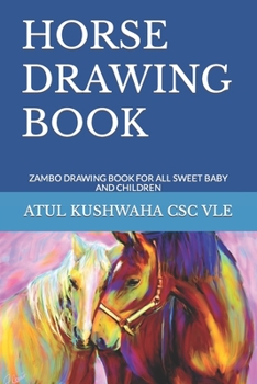 Paperback Horse Drawing Book: Zambo Drawing Book for All Sweet Baby and Children Book