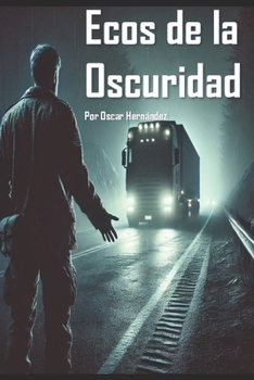 Ecos de la Oscuridad (Spanish Edition)