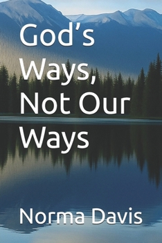 Paperback God's Ways, Not Our Ways Book