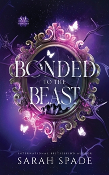 Bonded to the Beast - Book #3 of the Sombra Demons