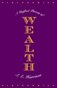 Paperback Plutonomics: A Unified Theory of Wealth Book