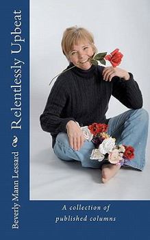 Paperback Relentlessly Upbeat Book