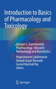 Hardcover Introduction to Basics of Pharmacology and Toxicology: Volume 3: Experimental Pharmacology: Research Methodology and Biostatistics Book