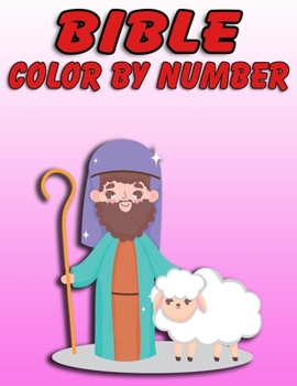 Paperback Bible Color by Number: Bible Stories Inspired Coloring Pages With Bible Verses to Help Learn About the Bible and Jesus Christ Book