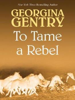 Hardcover To Tame a Rebel [Large Print] Book