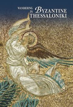 Paperback Wandering in Byzantine Thessaloniki Book