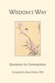Paperback Wisdom's Way: Quotations for Contemplation Book