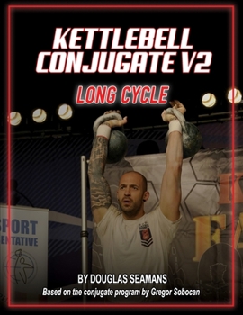 Paperback Kettlebell Conjugate V2: Long Cycle Book