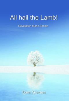 Paperback All Hail the Lamb! Book