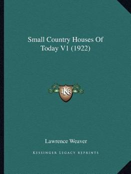 Small Country Houses of Today