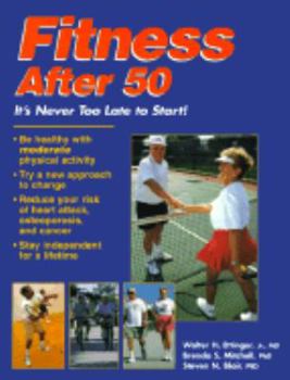 Paperback Fitness After 50: It's Never Too Late to Start! Book