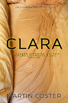 Clara (française): Une histoire de bébé sissy en couches ABDL (French Edition)