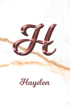 Paperback Hayden: Sketchbook - Blank Imaginative Sketch Book Paper - Letter H Rose Gold White Marble Pink Effect Cover - Teach & Practic Book