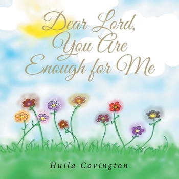 Paperback Dear Lord, You Are Enough for Me Book