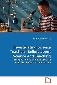 Paperback Investigating Science Teachers' Beliefs about Science and Teaching Book