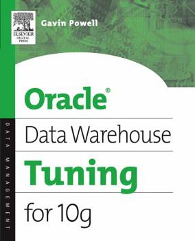 Paperback Oracle Data Warehouse Tuning for 10g Book