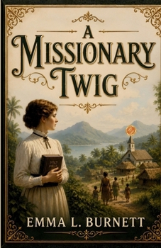 A Missionary Twig