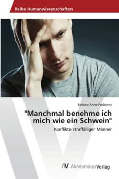 Paperback "Manchmal benehme ich mich wie ein Schwein" [German] Book