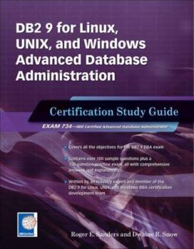 Paperback DB2 9 for Linux, Unix, and Windows Advanced Database Administration Certification: Certification Study Guide Book