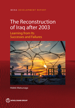 Paperback The Reconstruction of Iraq after 2003: Learning from Its Successes and Failures Book
