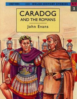 Paperback Caradog and the Romans (Welsh History Stories) Book