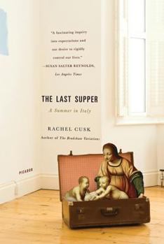 Paperback The Last Supper: A Summer in Italy Book