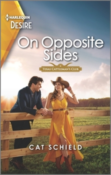 On Opposite Sides - Book #3 of the Texas Cattleman's Club: Ranchers and Rivals