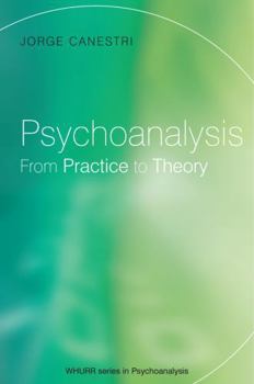 Paperback Psychoanalysis: From Practice to Theory Book