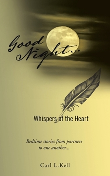Hardcover Good Night...: Whispers of the Heart Book