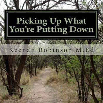 Paperback Picking Up What You're Putting Down Book