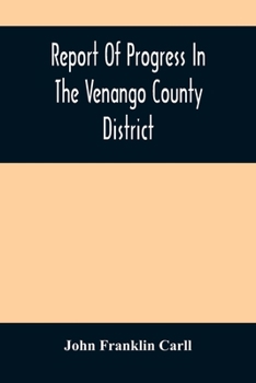 Paperback Report Of Progress In The Venango County District Book