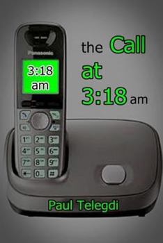 Paperback The Call at 3: 18 Am Book