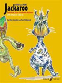 Paperback Jackaroo: Violin and Piano: Fantastical Pieces for Absolute Beginners Book