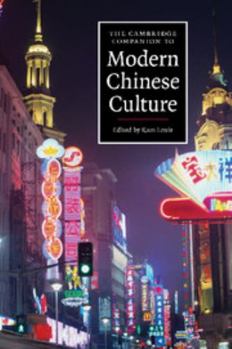 Paperback The Cambridge Companion to Modern Chinese Culture Book