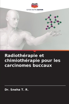 Paperback Radiothérapie et chimiothérapie pour les carcinomes buccaux [French] Book