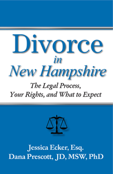 Paperback Divorce in New Hampshire: The Legal Process, Your Rights, and What to Expect Book