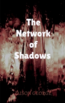 Paperback The Network of Shadows Book