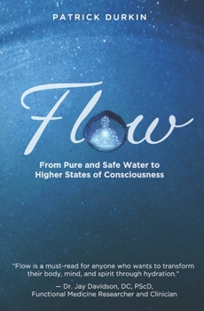 Paperback Flow: From Pure and Safe Water to Higher States of Consciousness Book