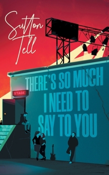 Paperback There's So Much I Need to Say to You Book