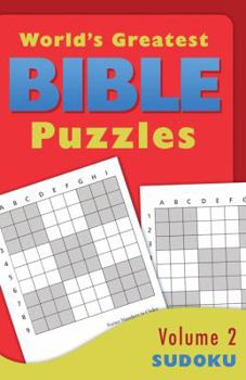 Paperback The World's Greatest Bible Puzzles--Volume 2 (Sudoku) Book