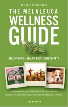 Paperback The Melaleuca Wellness Guide 16th Edition Book