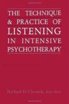 Hardcover Technique and Practice of Listening in Intensive Psychotherapy Book