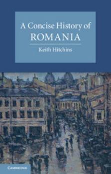 Paperback A Concise History of Romania Book