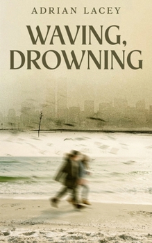 Paperback Waving, Drowning Book
