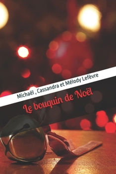 Paperback Le bouquin de Noël: Entrez dans la magie du plus beau jour de l'année [French] Book
